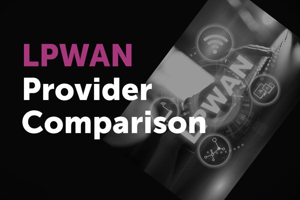 Anbietervergleich der größten LPWAN-Standards mit Blick auf IT-Sicherheit